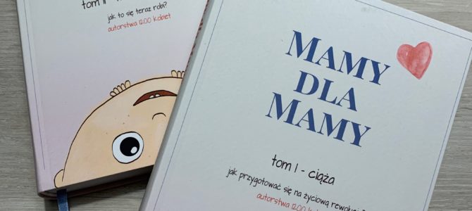 ‚MAMY DLA MAM” – bestseller parentingowy ‚MAMY DLA MAM” – bestseller parentingowy